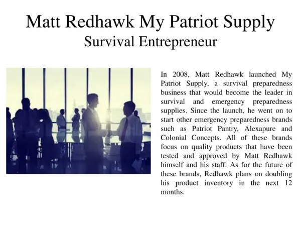 Matt Redhawk My Patriot Supply - Survival Entrepreneur