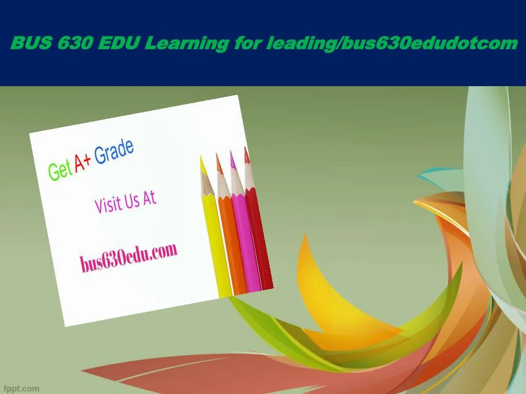bus 630 edu learning for leading bus630edudotcom