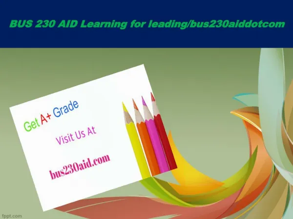BUS 230 AID Learning for leading/bus230aiddotcom