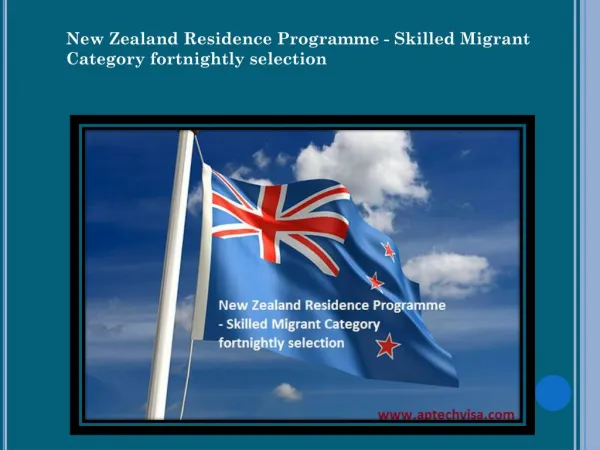 New Zealand Residence Programme - Skilled Migrant Category fortnightly selection