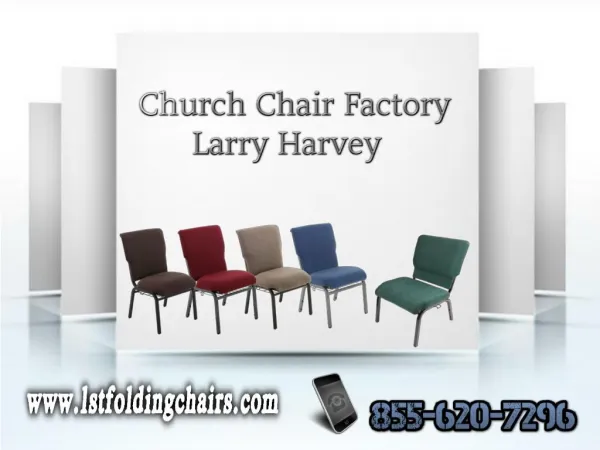 Church Chair Factory - Larry Harvey