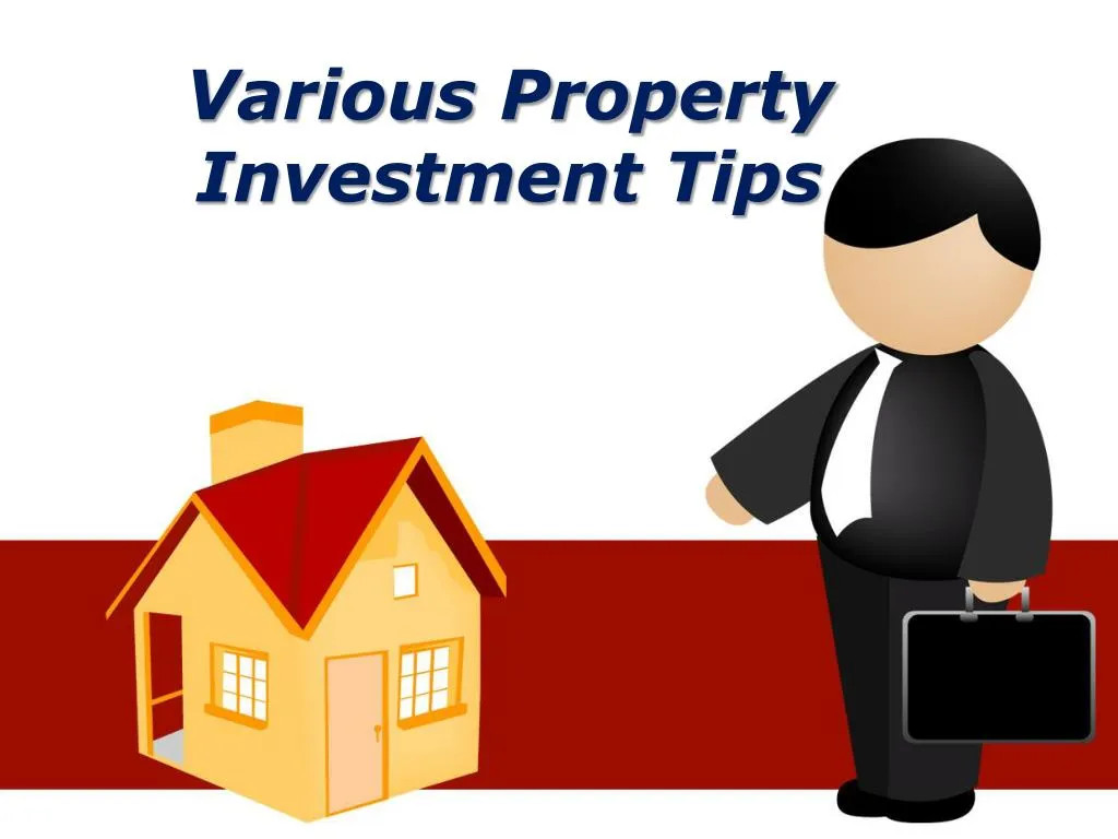 various property investment tips