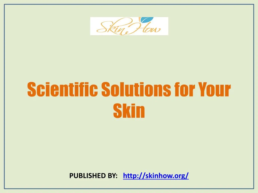 scientific solutions for your skin