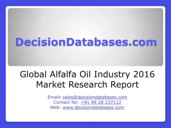 Alfalfa Oil Market Research Report: Global Analysis 2016-2021