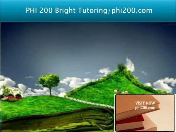 PHI 200 Bright Tutoring/phi200.com