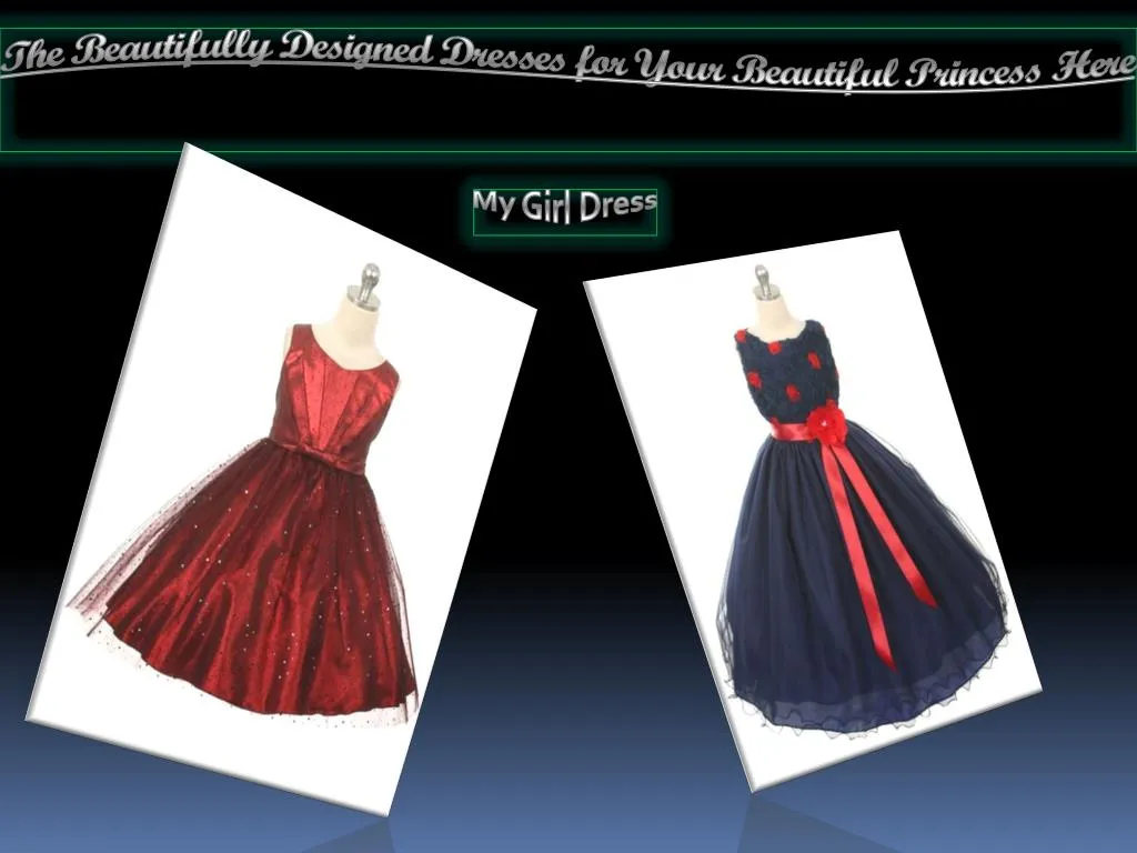 the beautifully designed dresses for your beautiful princess here