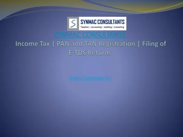 Income Tax | PAN and TAN Registration | Filing of E-TDS Returns