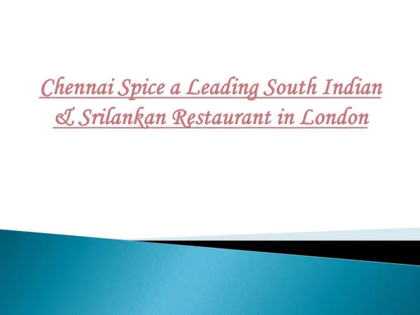 Chennai Spice a Leading South Indian & Srilankan Restaurant in London
