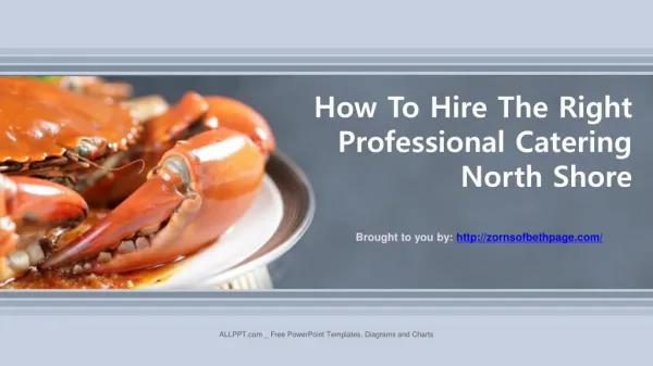 How To Hire The Right Professional Catering North Shore