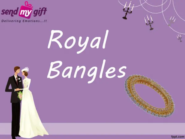 Royal Bangles - Wedding - Daily Occasions - SendMyGift