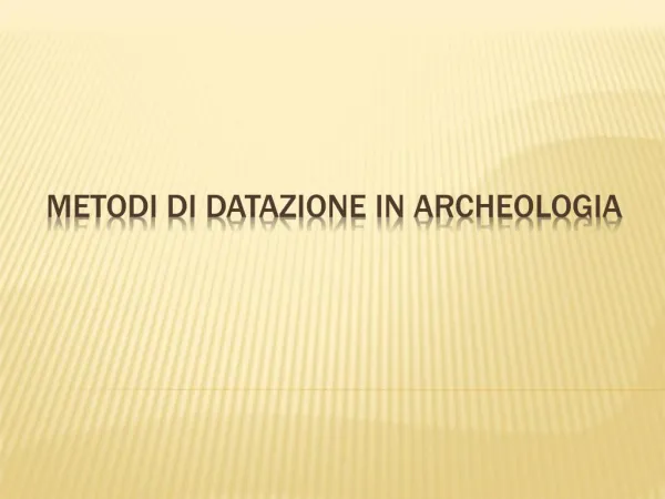 metodi di datazione in archeologia