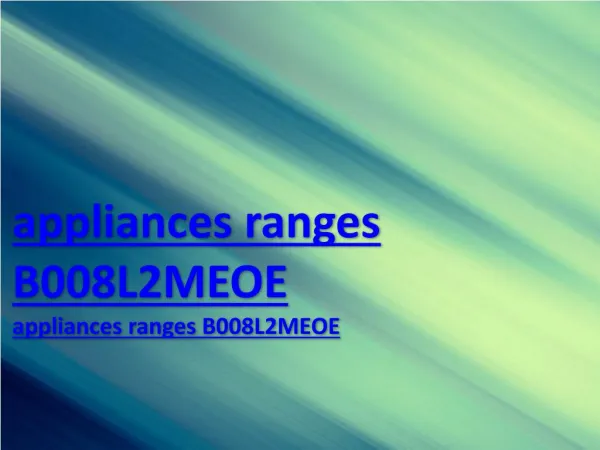 appliances ranges B008L2MEOE