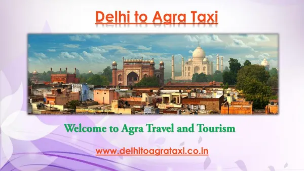 Delhi to Agra Taxi | Delhi to Agra Cab