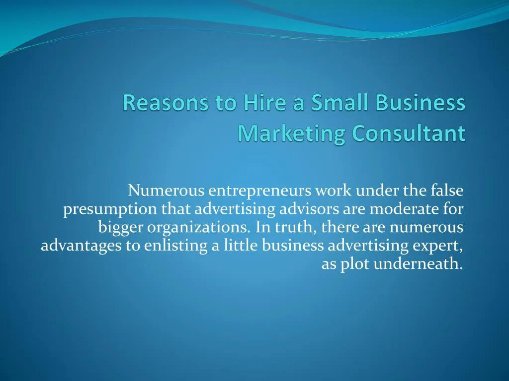 reasons to hire a small business marketing consultant