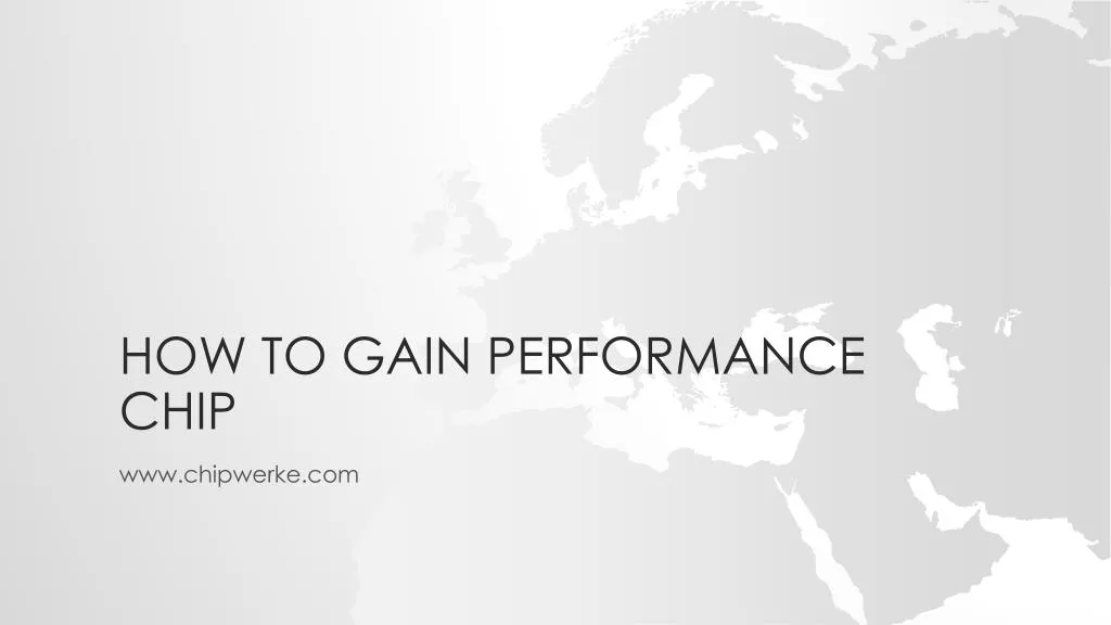 how to gain performance chip