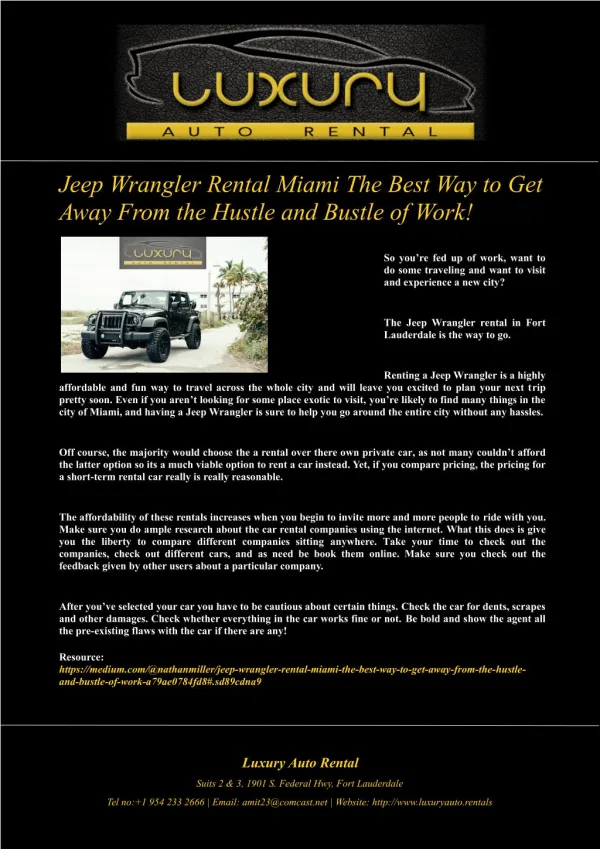 Jeep Wrangler Rental Miami The Best Way to Get Away From the Hustle and Bustle of Work!