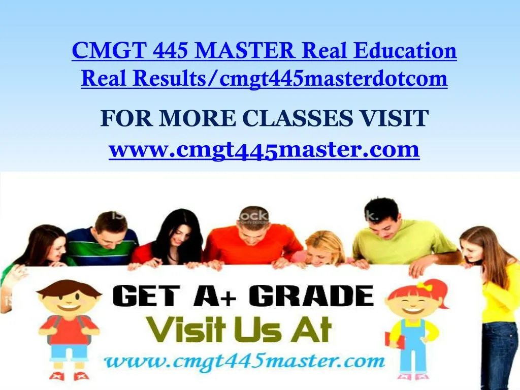 cmgt 445 master real education real results cmgt445masterdotcom