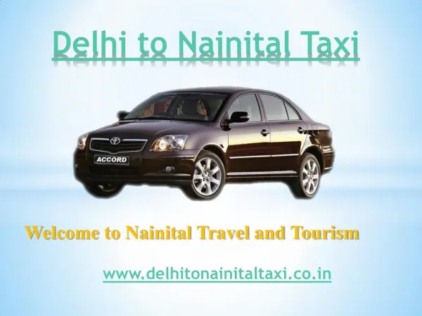 Delhi to Nainital Taxi | Taxi Delhi to Nainital