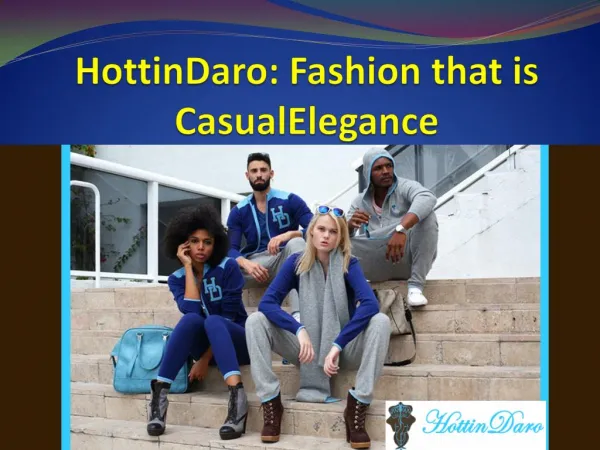 HottinDaro: Fashion that is CasualElegance