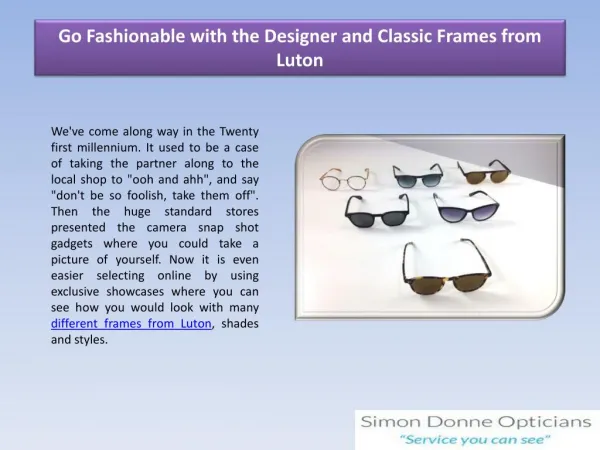 Go Fashionable with the Designer and Classic Frames from Luton