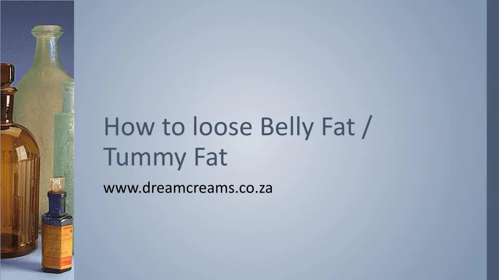 how to loose belly fat tummy fat
