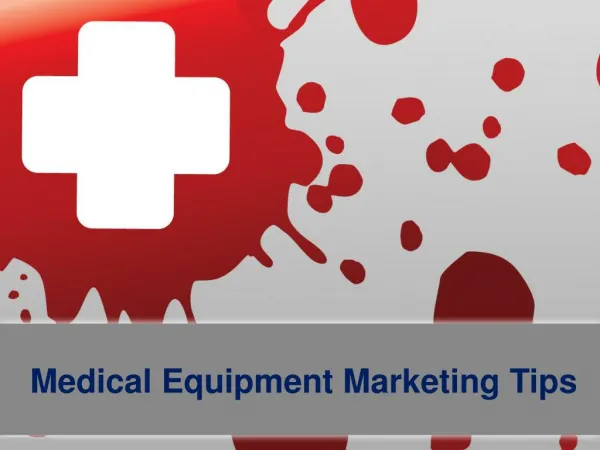 Medical Equipment Marketing Tips By Piyush Seth