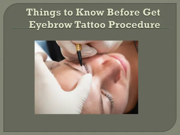 Things to Know Before Get Eyebrow Tattoo Procedure