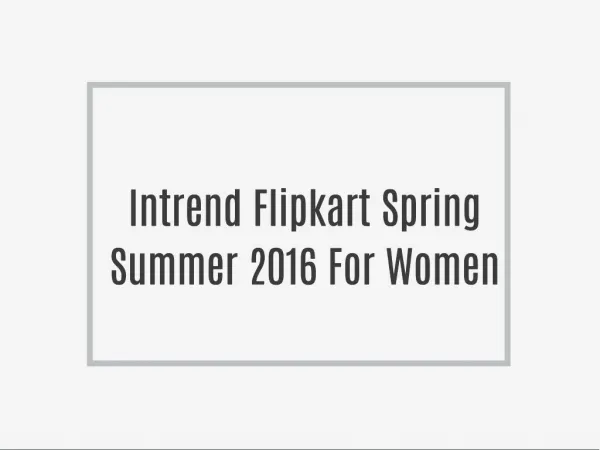 Intrend Flipkart Spring Summer 2016 For Women