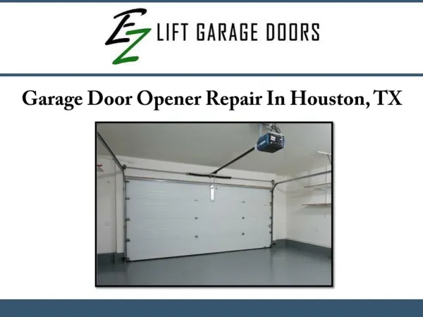Garage Door Opener Repair In Houston, TX
