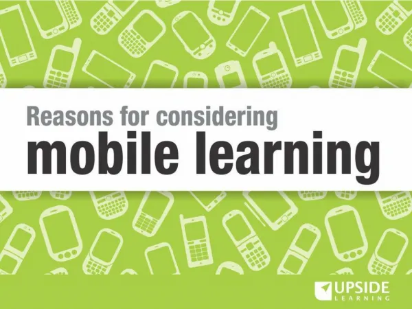 Reasons For Considering Mobile Learning
