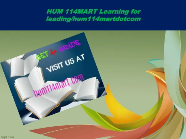 HUM 114MART Learning for leading/hum114martdotcom
