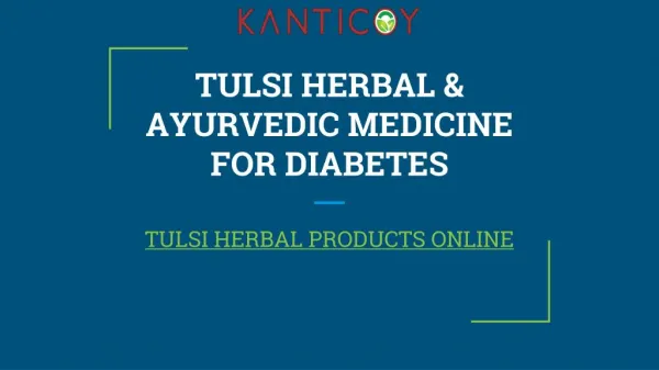 TULSI HERBAL & AYURVEDIC MEDICINE FOR DIABETES