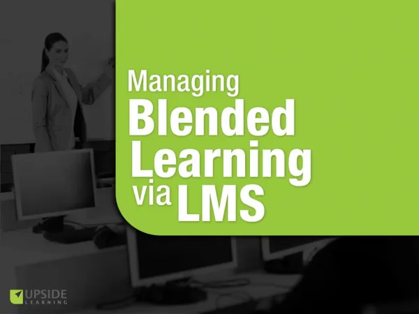 Managing Blended Learning Via LMS
