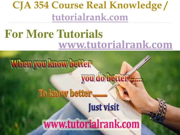 CJA 354 Course Real Knowledge / tutorialrank.com