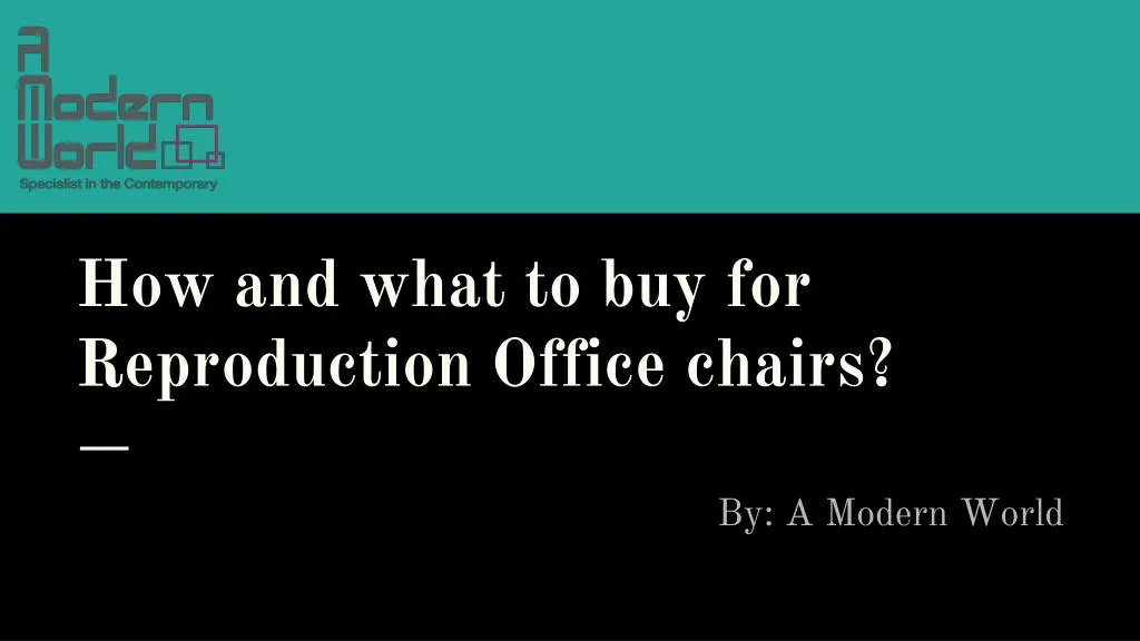 how and what to buy for reproduction office chairs
