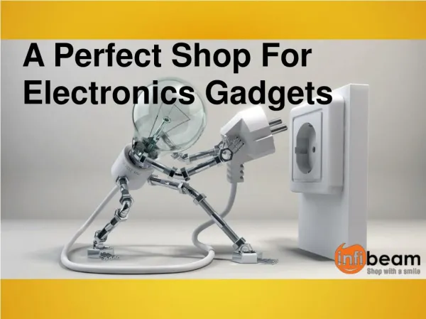 The Perfect Shop For Electronics Gadgets