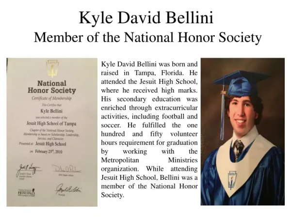 Kyle David Bellini Member of the National Honor Society
