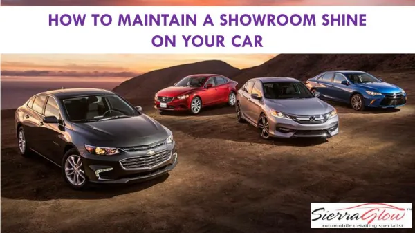 How to Maintain a Showroom Shine on your Car