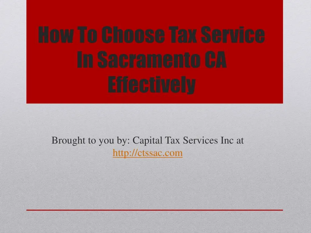 how to choose tax service in sacramento ca effectively