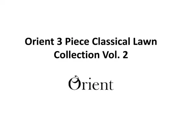 Orient 3 Piece Classical Lawn Collection