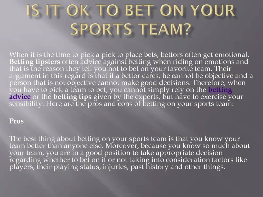 is it ok to bet on your sports team