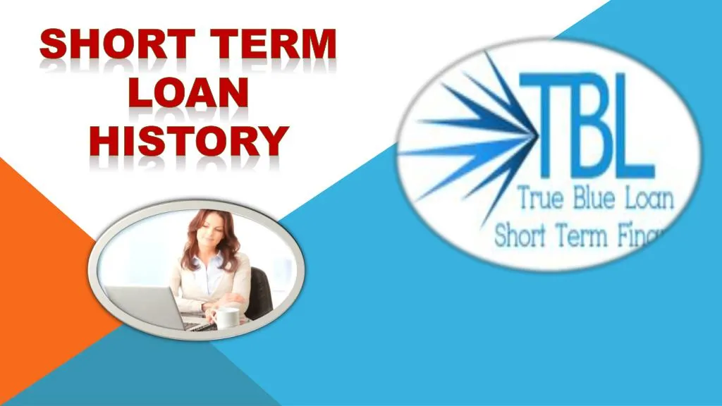 short term loan history