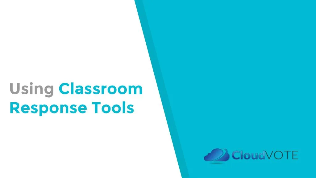 using classroom response tools