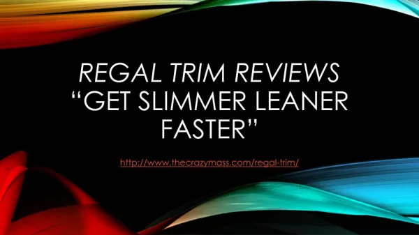 Regal Trim :: Get Slimmer Leaner Faster
