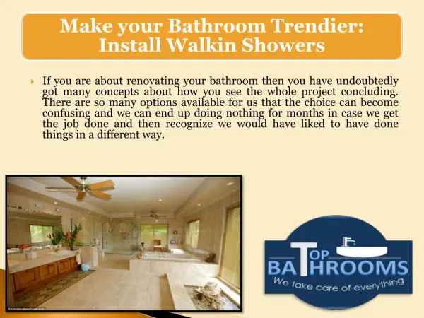 Make your Bathroom Trendier: Install Walkin Showers