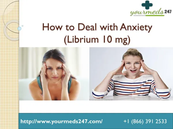 Librium: An Outstanding Remedy To Treat Anxiety Problems