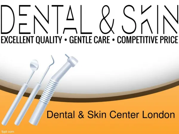 Welcome To Dental & Skin