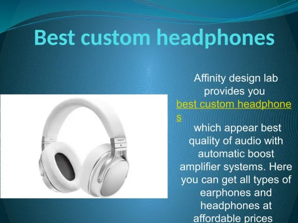 Custom headphones