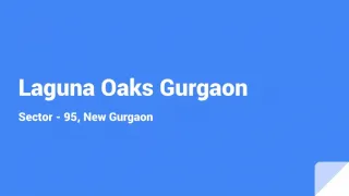 laguna oaks By Sidhartha Builders In New Gurgaon - slide 1