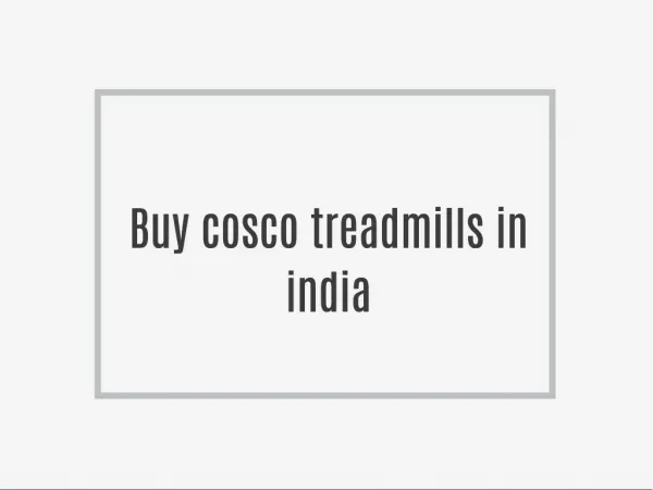 Buy cosco treadmills in india
